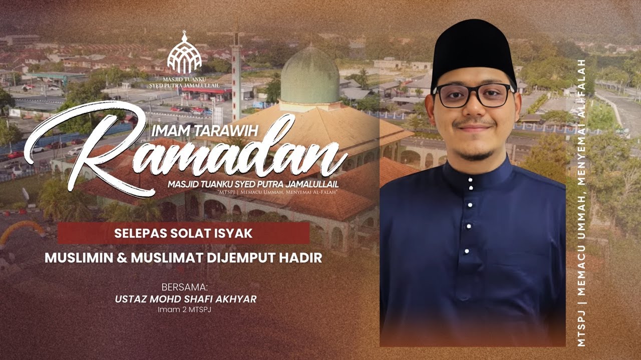 [LIVE] QIYAM RAMADAN BERSAMA USTAZ MOHD SHAFI AKHYAR DI MASJID TUANKU SYED PUTRA JAMALULLAIL
