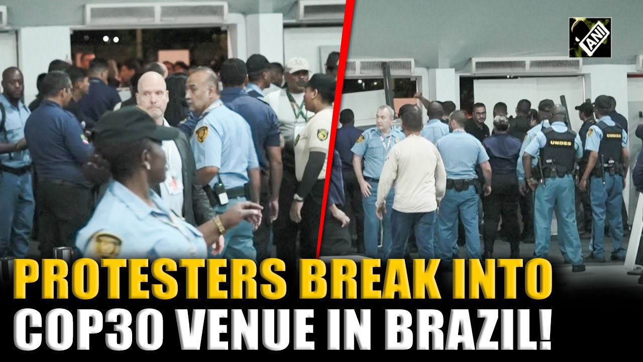 Protesters force their way into COP30 summit venue, clash with security