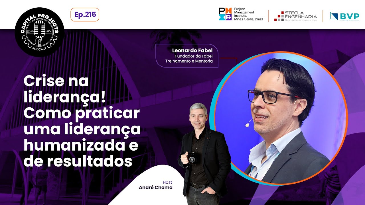 Episódio #215 – Crise na Liderança! Como praticar uma liderança humanizada e de resultados