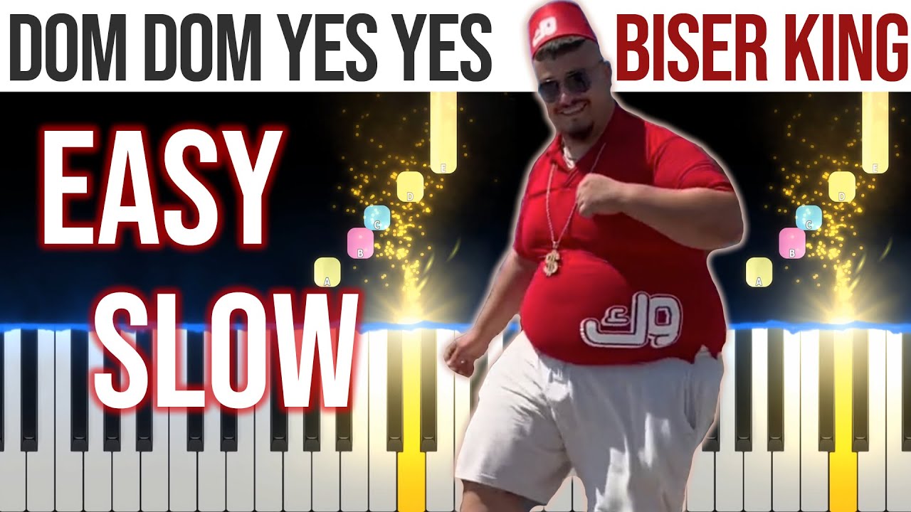 Dom Dom Yes Yes - Biser King - EASY SLOW Piano Tutorial 🎹 - video 4K🤙
