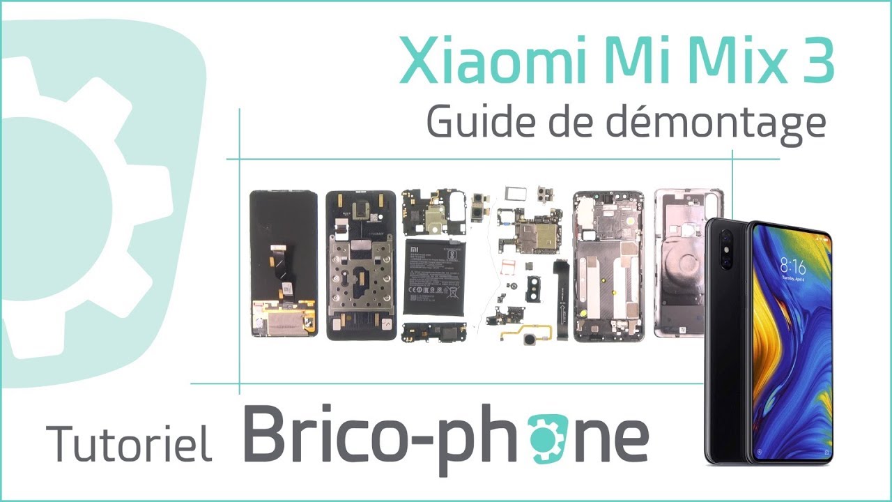 Comment réparer le Xiaomi Mi Mix 3 : Tuto Brico-Phone