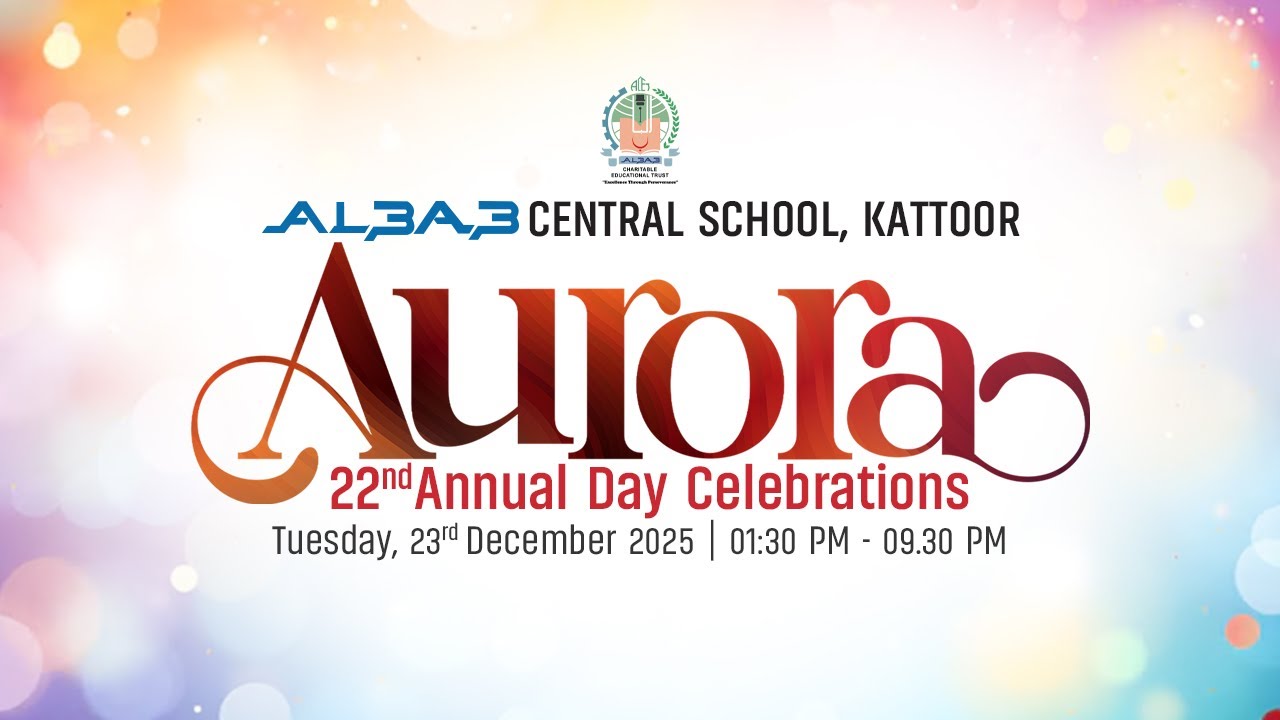 Aurora 22nd Annual Day Celebrations | ALBAB CENTRAL SCHOOL, KATTOOR