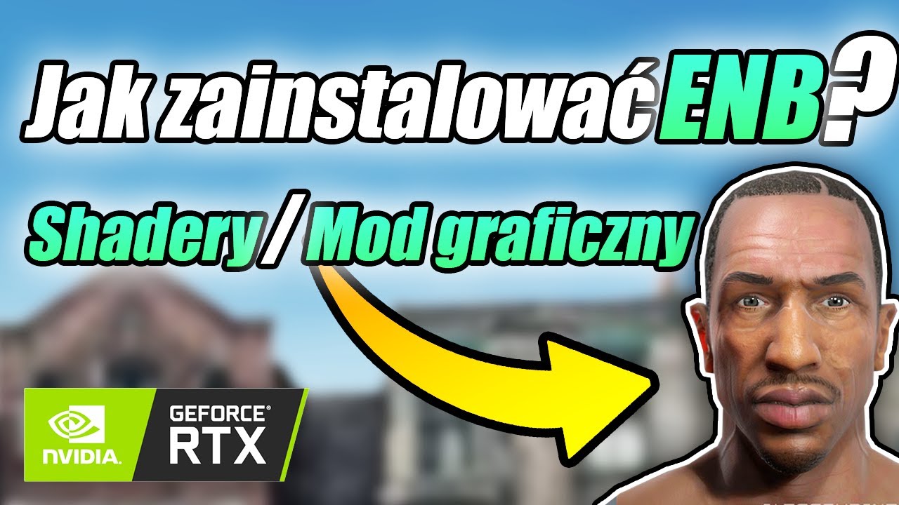 Jak zainstalować ENB / mod graficzny / shadery do MTA GTA San Andreas
