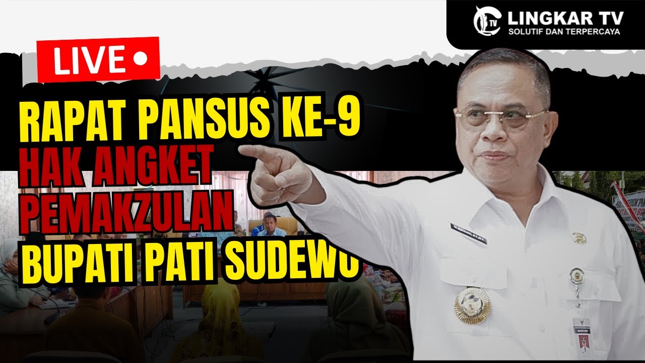 🔴LIVE RAPAT PANSUS KESEMBILAN HAK ANGKET PEMAKZULAN BUPATI PATI SUDEWO PART 2