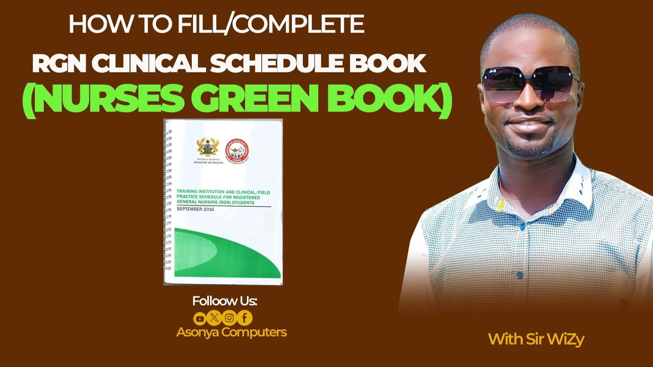 How to Fill The Clinical Schedule Book (Nurses Green Book) in Ghana