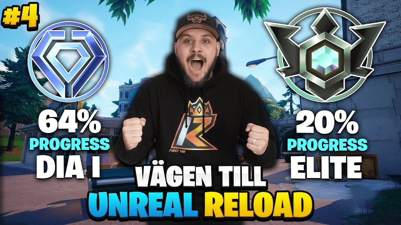 VÄGEN TILL UNREAL I RELOAD #4 - MOT ELITE