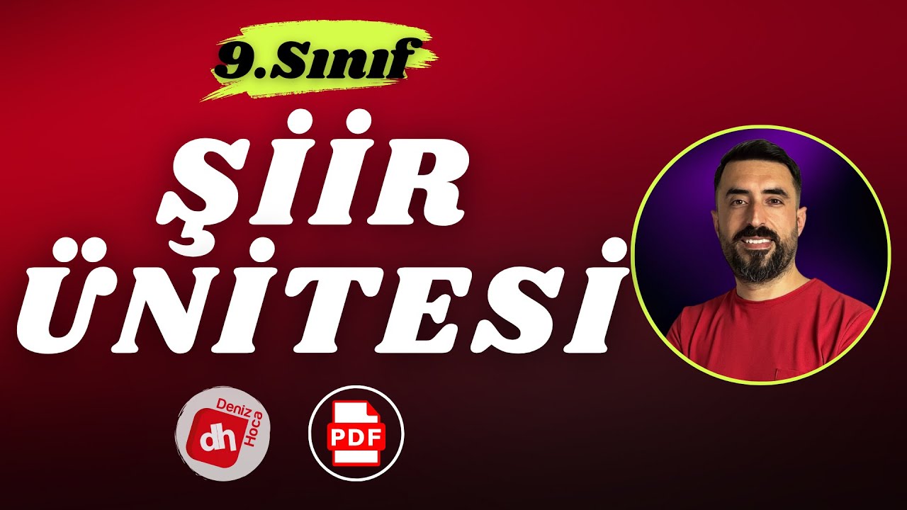 9.SINIF EDEBİYAT ŞİİR ÜNİTESİ 2024 📌 9.Sınıf Şiir Full Tekrar PDF / Deniz Hoca
