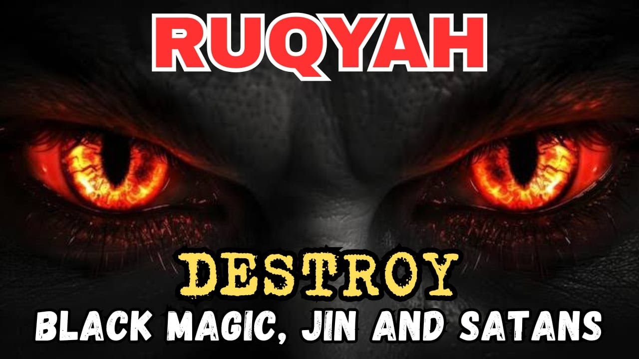 SPIN RUQYAH - DESTROY JIN, MAGIC THAT LIVES IN THE ROOM, HOUSE & BODY