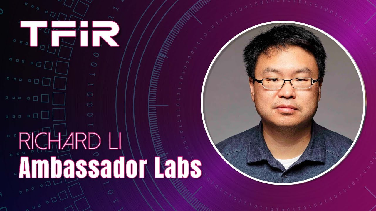Meet Richard Li, CEO And Founder, Ambassador Labs