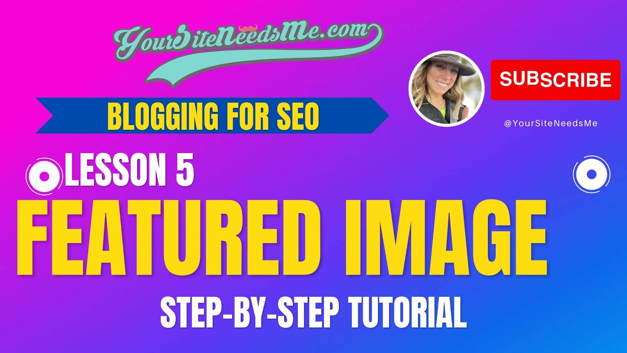Blogging for SEO – Lesson 5: Featured Images (Get More Clicks on Social Media)