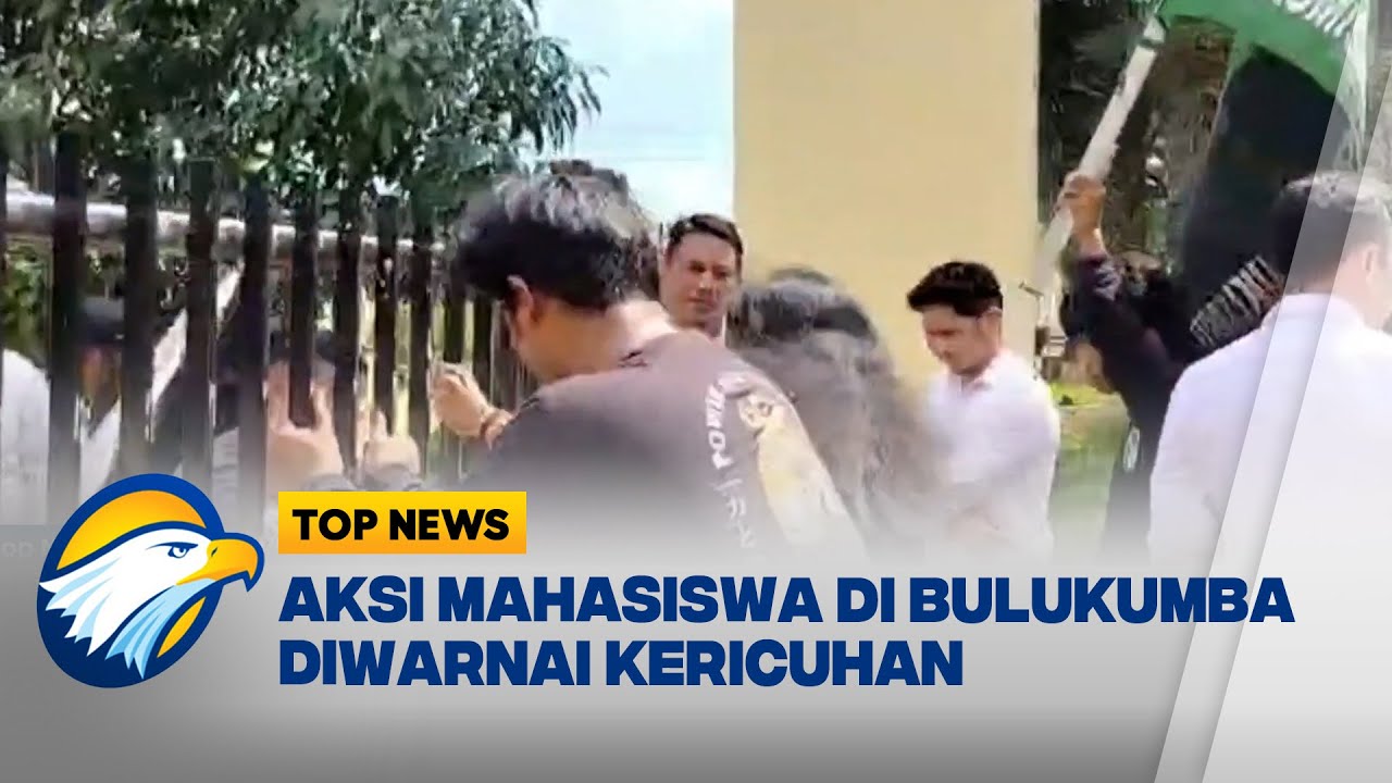 Ricuh Demo Mahasiswa di Bulukumba [Top News]