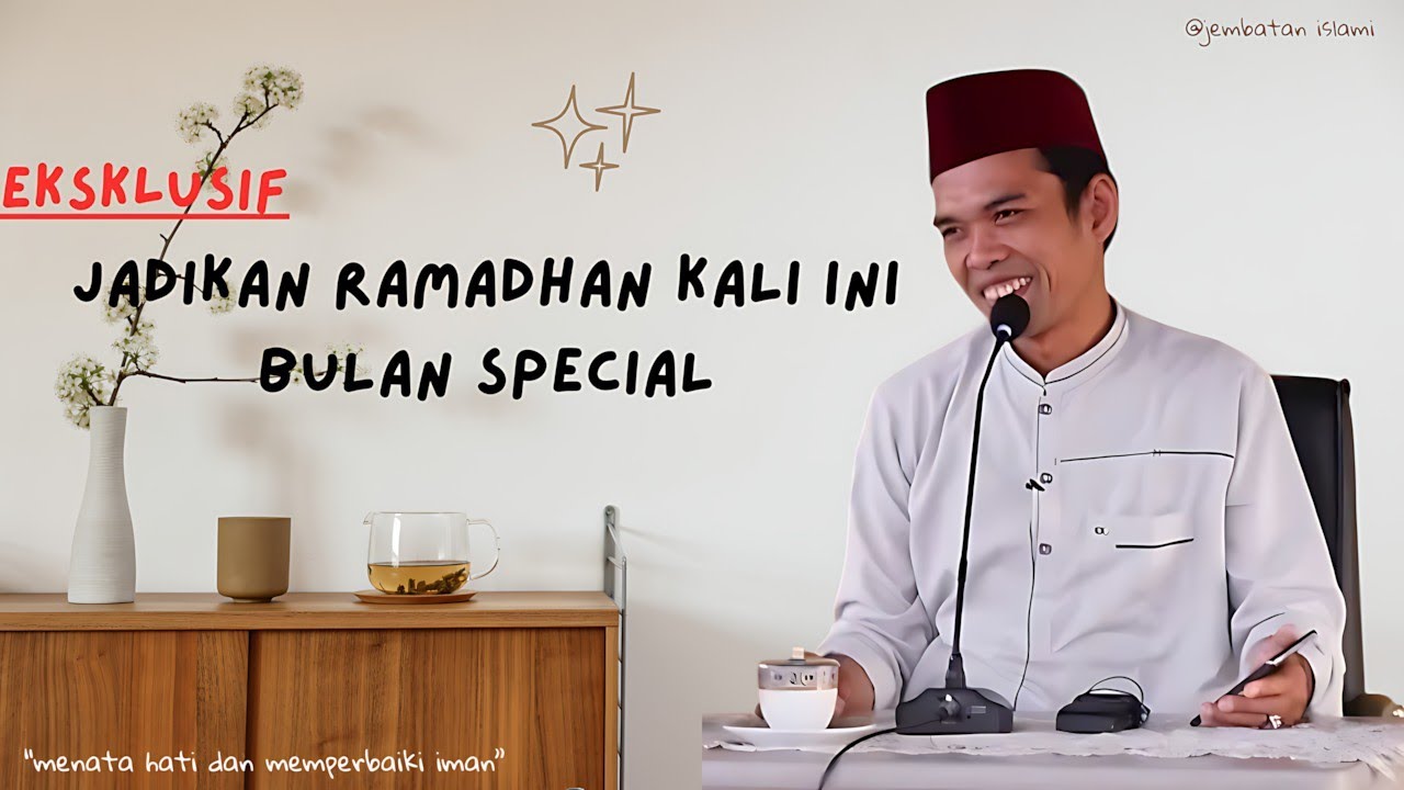 Ramadhan Bulan Spesial | Ustadz Abdul Somad
