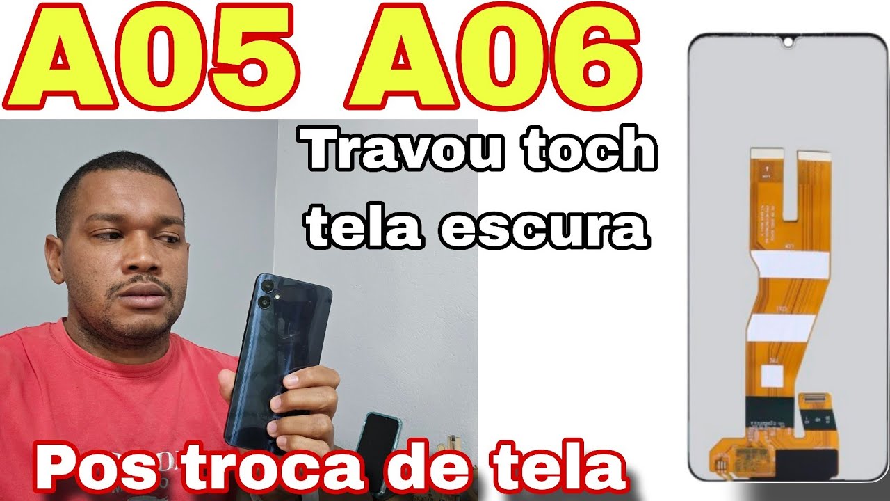 SAMSUNG  A05 A06 parando touch-screen tela escura apos trocar a tela depois da atualização 