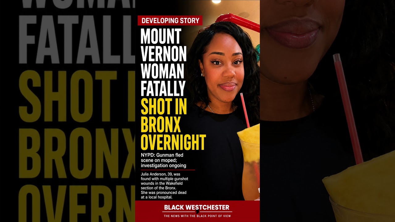 Mount Vernon Woman Fatally Shot in Bronx; NYPD Searching for Gunman