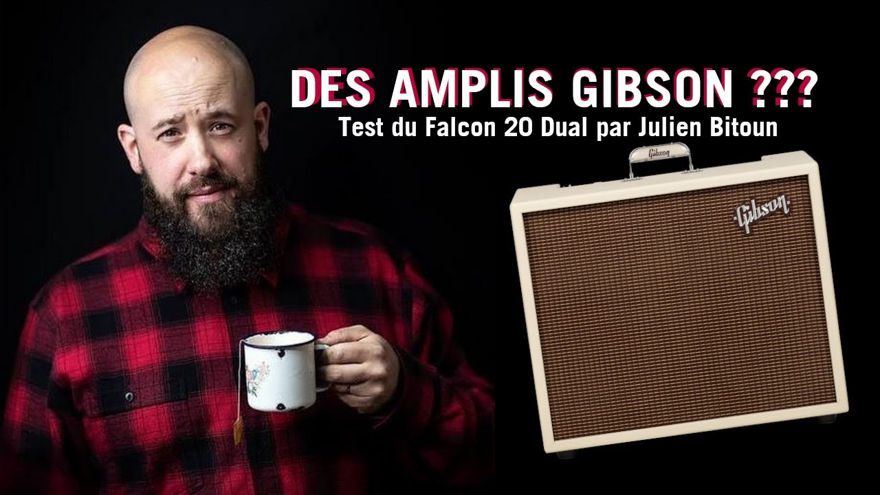 Gibson relance ses amplis avec le Falcon ! Le test de Julien Bitoun du Double Falcon 20
