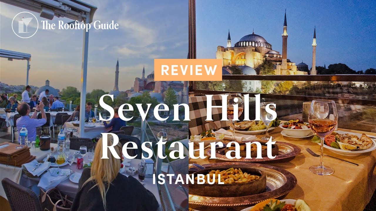 Seven Hills Restaurant in Istanbul - Review