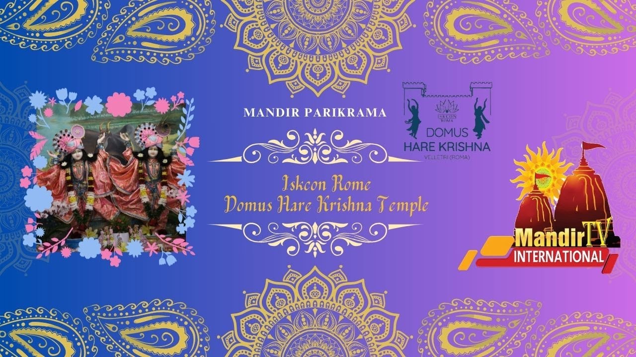 Mandir Tv Present - Mandir Parikrama  | Iskcon Rome - Domus Hare Krishna Temple | Mandir TV
