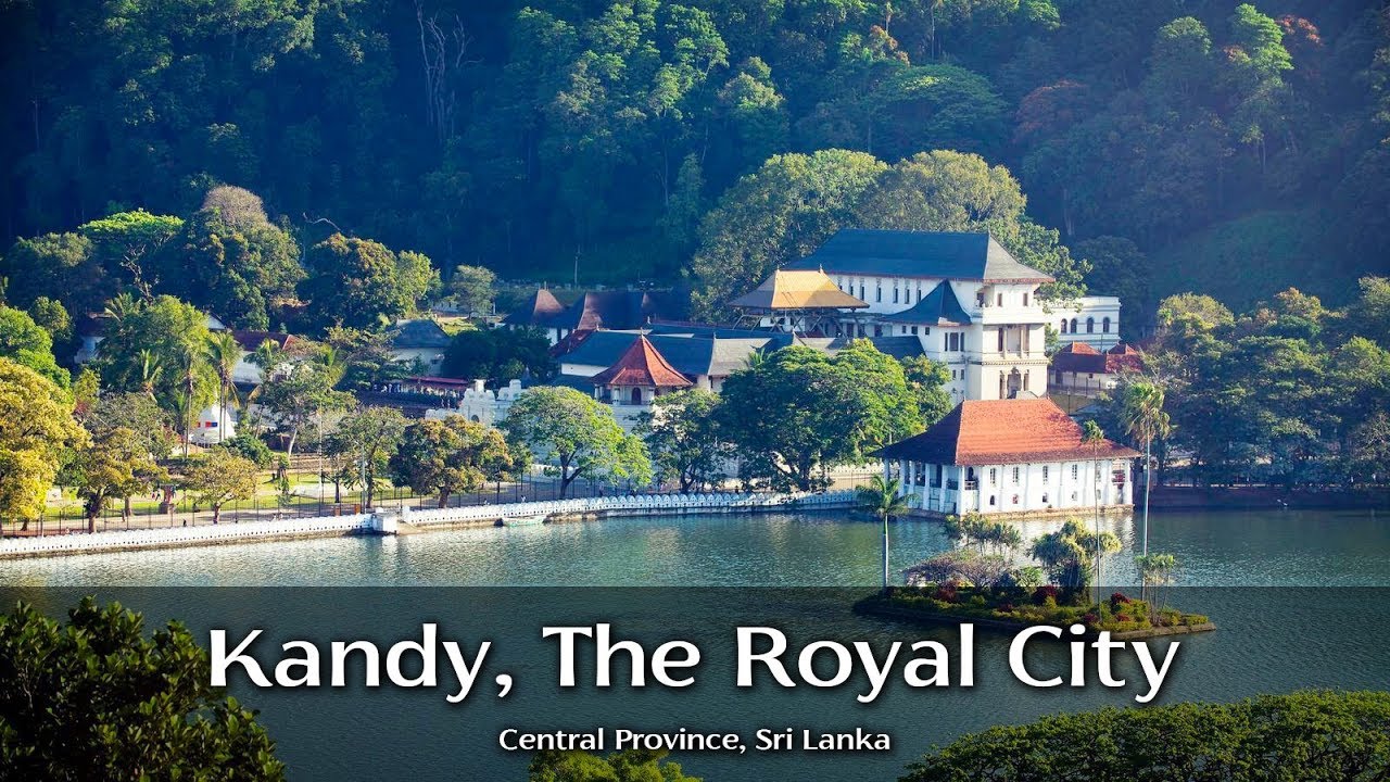 Kandy, The Royal City | Sri Lanka 🇱🇰
