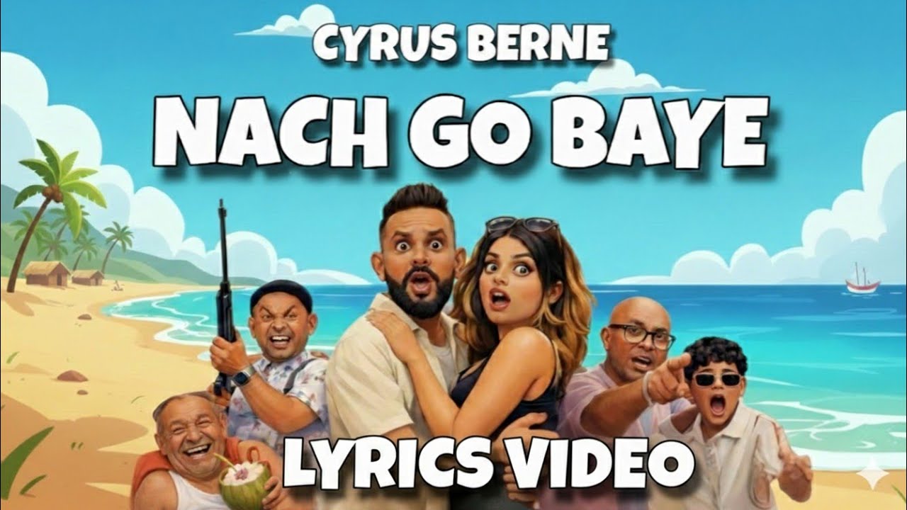 NACH GO BAYE (Lyrics Video) - CYRUS BERNE | LYRICS/SINGALONG VIDEO #konkanilovesong #konkanimusic 