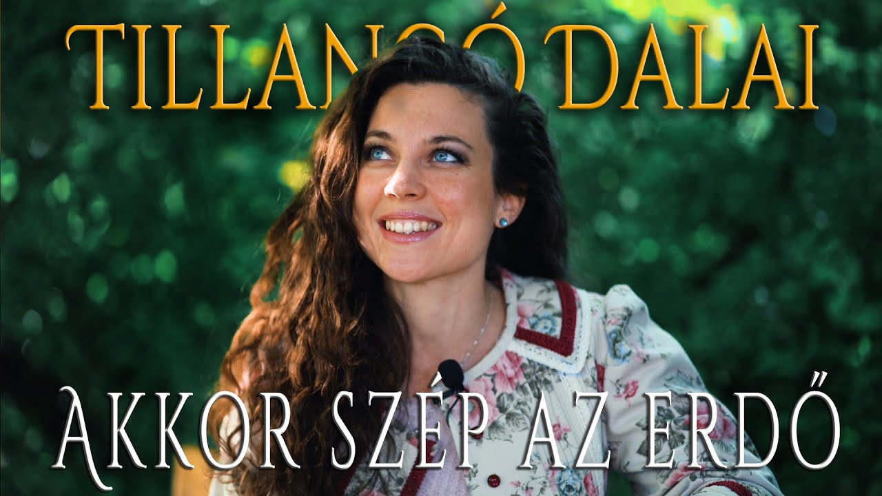 T&ouml;r&ouml;k Tilla - 009 - Akkor Sz&eacute;p Az Erdő - Tillang&oacute; Dalai