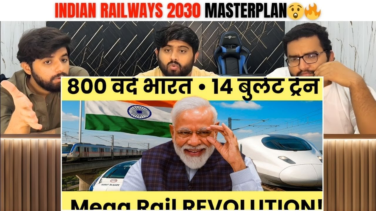 Reaction On Indian Railways 2030 Masterplan | शानदार प्लान | Pakistani Reaction 🔥