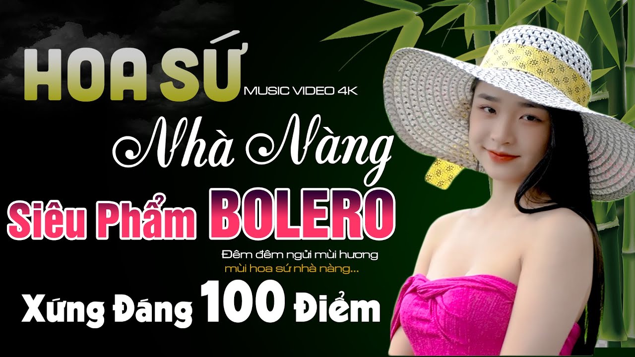 Hoa Sứ Nhà Nàng | Liên Khúc Bolero Nhạc Trữ Tình Toàn Siêu Phẩm | Giọng Ca Độc Lạ | Tình Xưa Bolero
