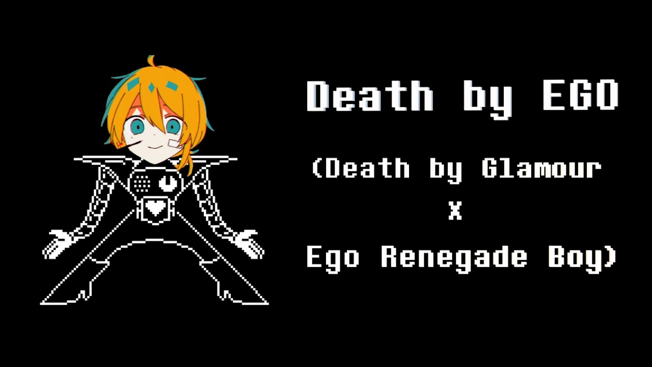 Death by Ego (Death by Glamour x Ego Renegade Boy)