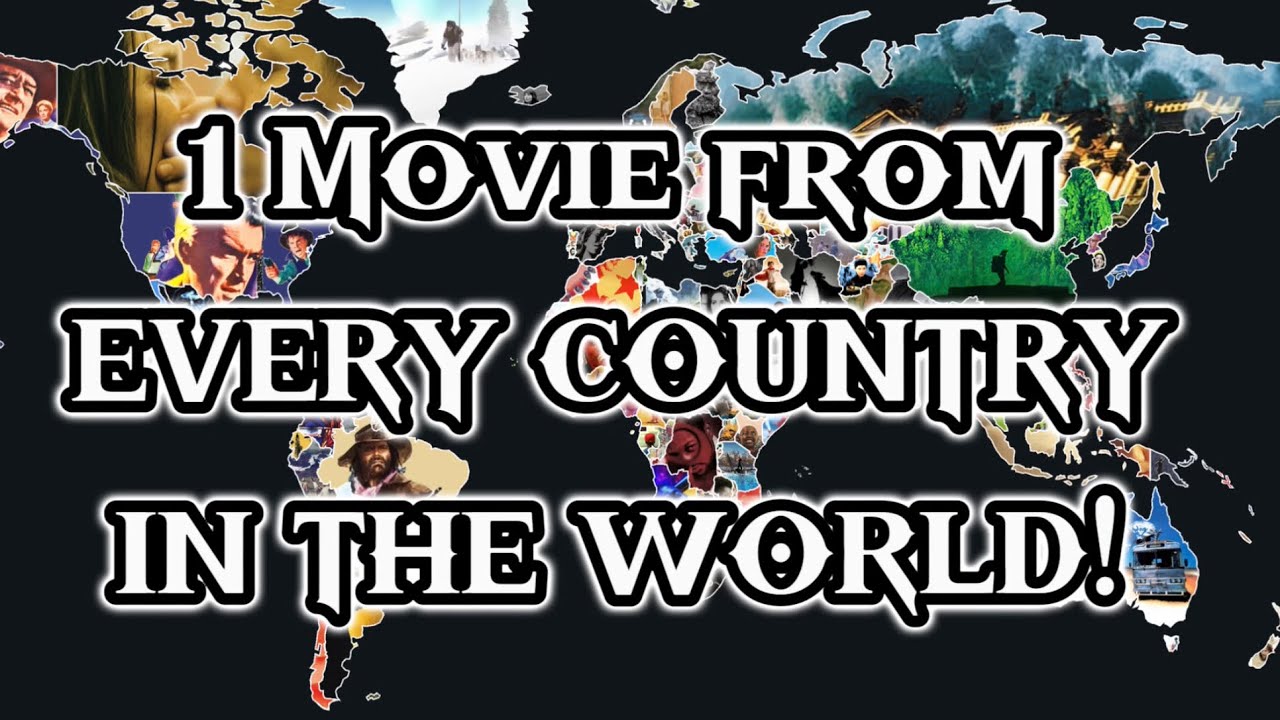 The BEST Movie From *EVERY* Country in the World!! (ALL 240 of Them)