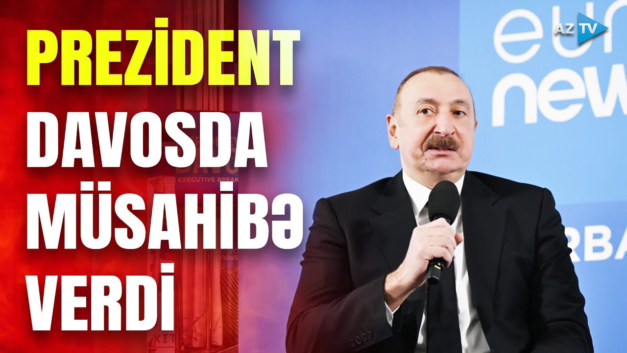 Prezident İlham Əliyev Davosda “Euronews” televiziyasına müsahibə verib