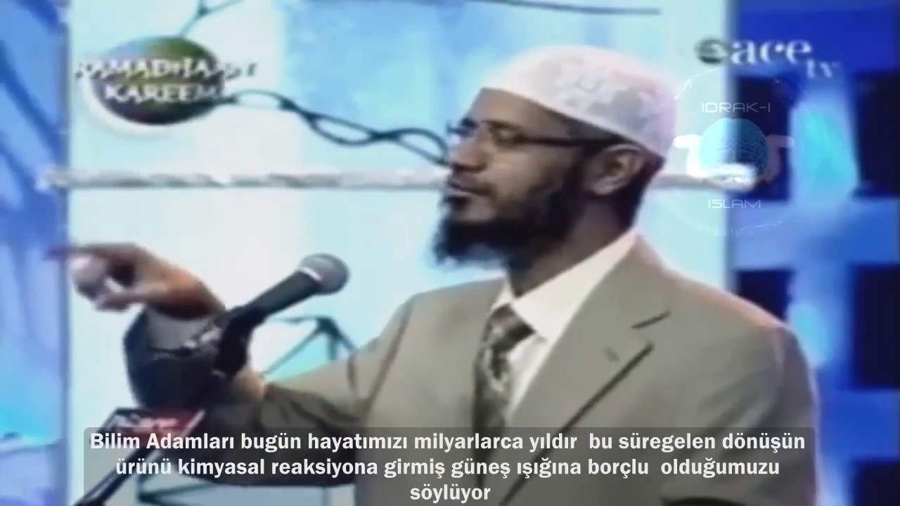 Kuran ve Bilim :  Dr  Zakir Naik