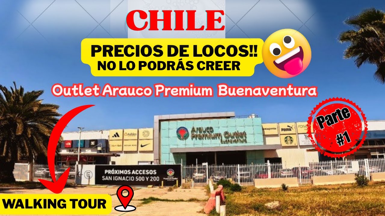 El MEJOR OUTLET de CHILE | Arauco Premium Outlet Buenaventura 🔥 (Walking Tour Parte 1)