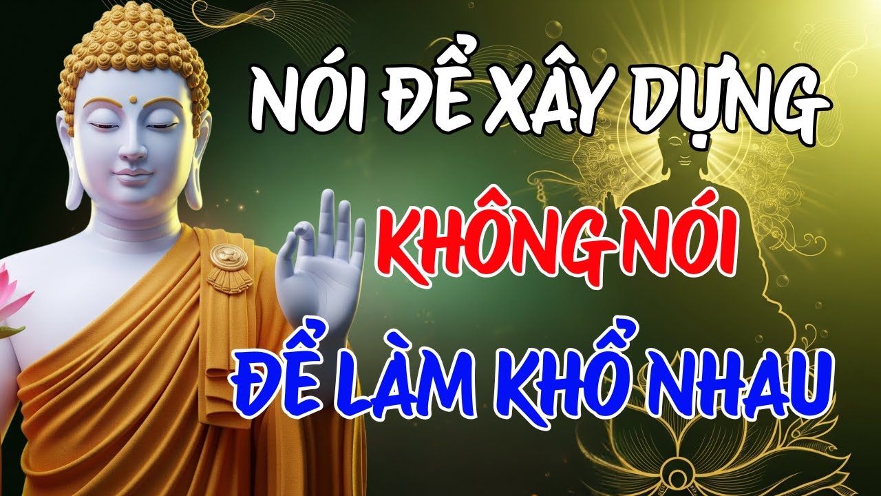 Phật Dạy: Mỗi lời nói là một hạt giống gieo vào lòng người | Phật Dạy Chánh Pháp
