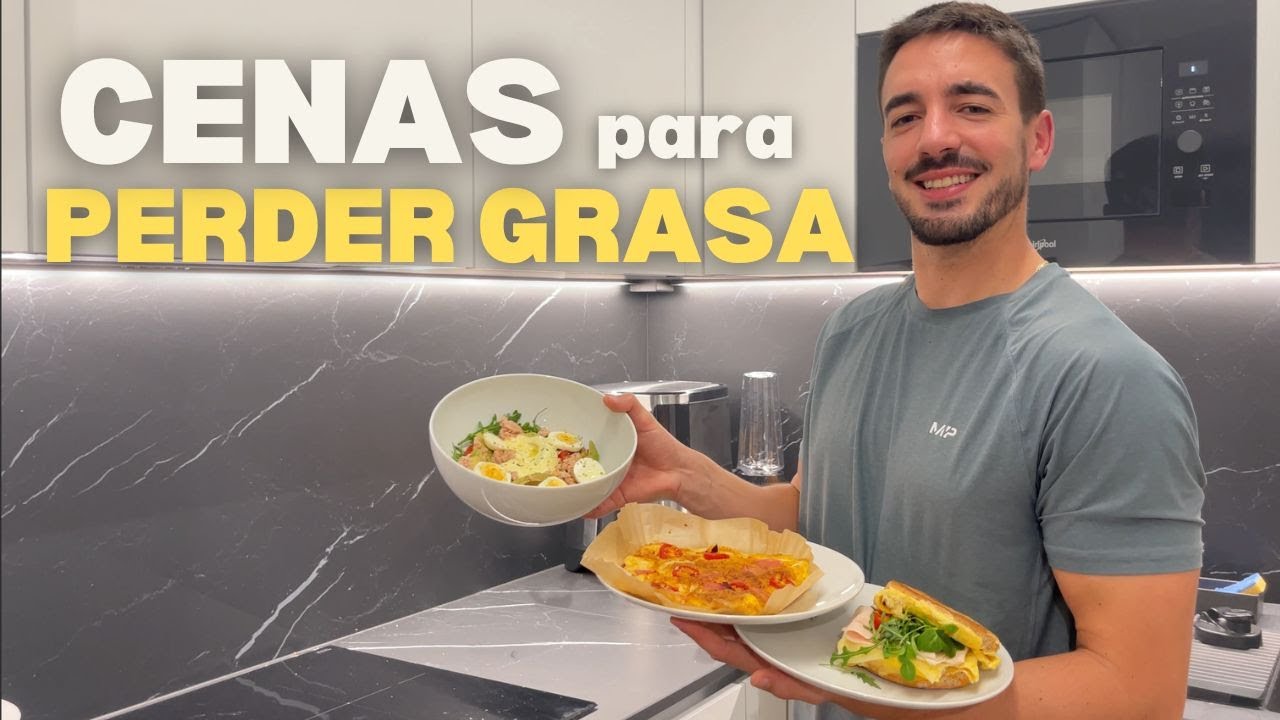 CENAS Fáciles, Sencillas y Rápidas para PERDER GRASA