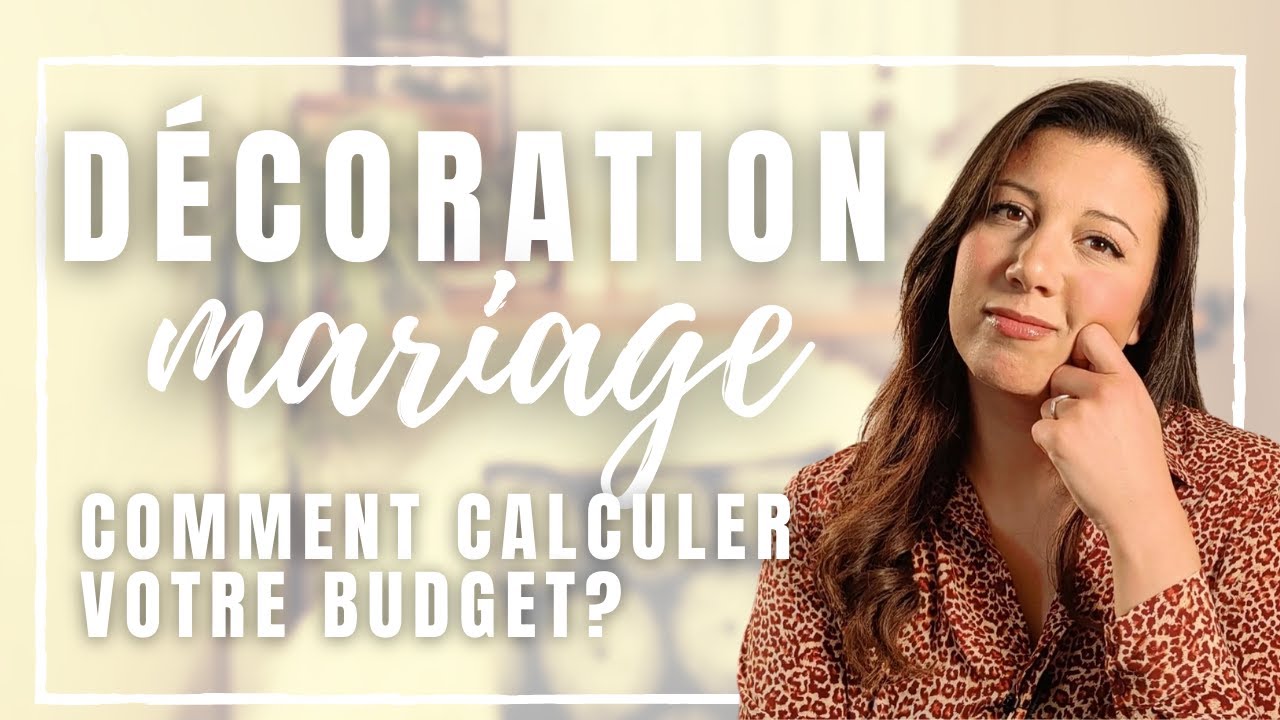 Décoration de mariage : Comment calculer son budget ?