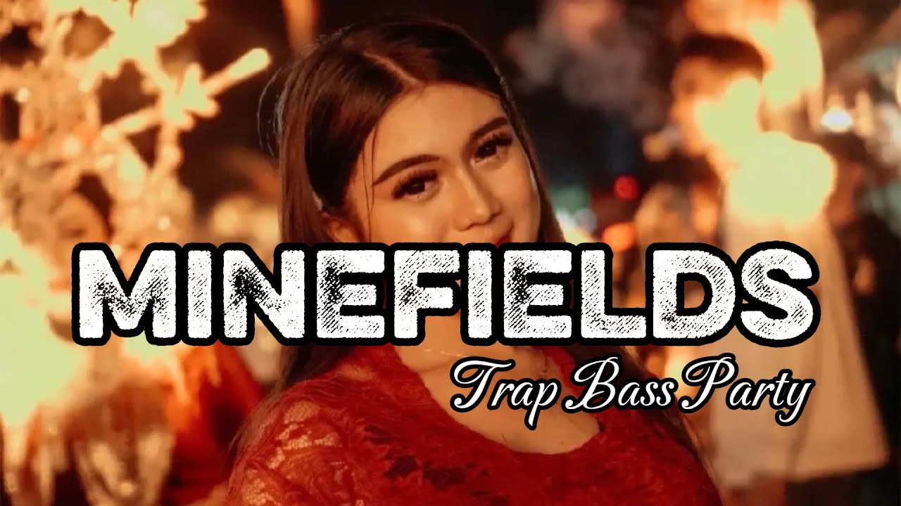 DJ MINEFIELDS TRAP BASS BY DJ @DapaRvltnRmx 