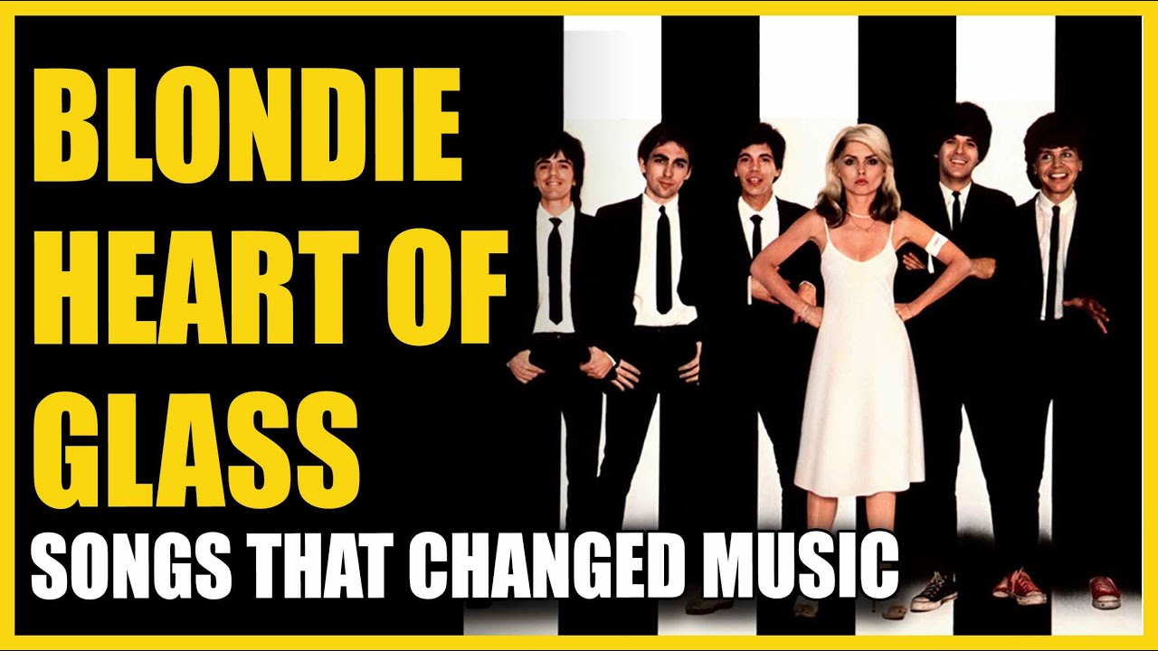 Songs That Changed Music: Blondie - Heart Of Glass