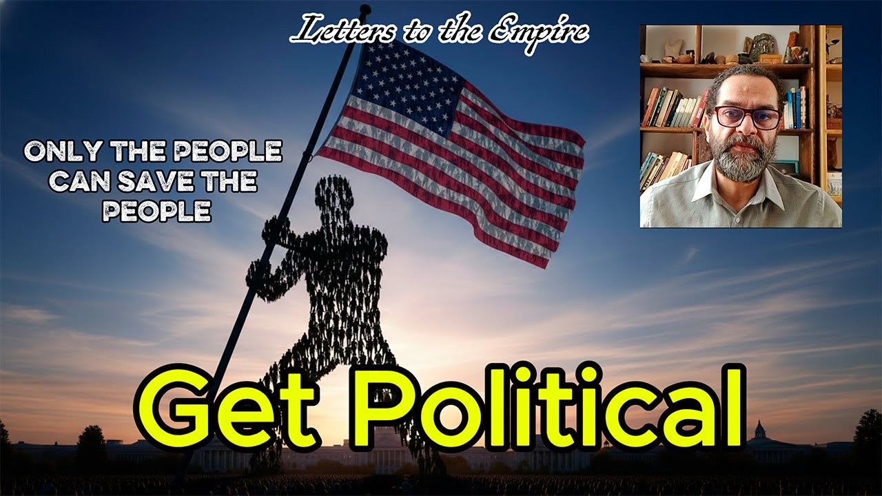 Get Political - Letters to the Empire