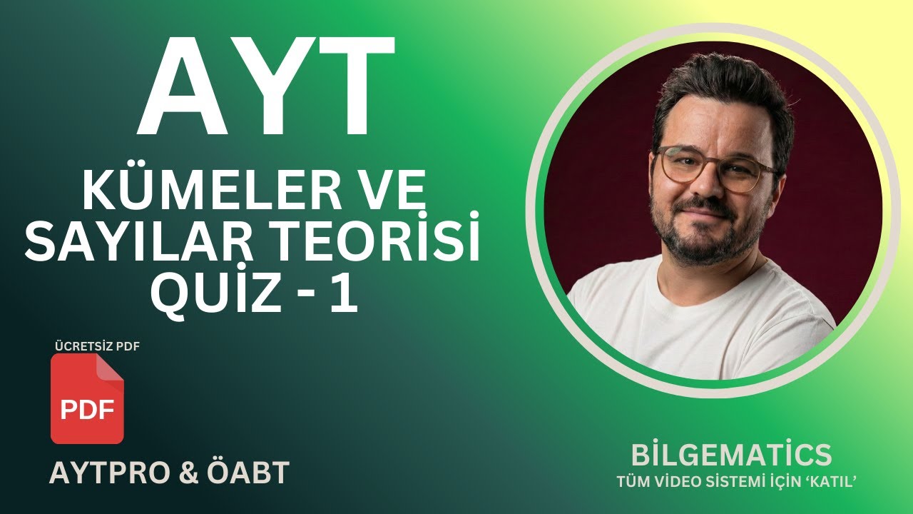 AYT KÜMELER VE SAYILAR TEORİSİ QUİZ-1 (ÖABT BENZER SORULARIYLA)