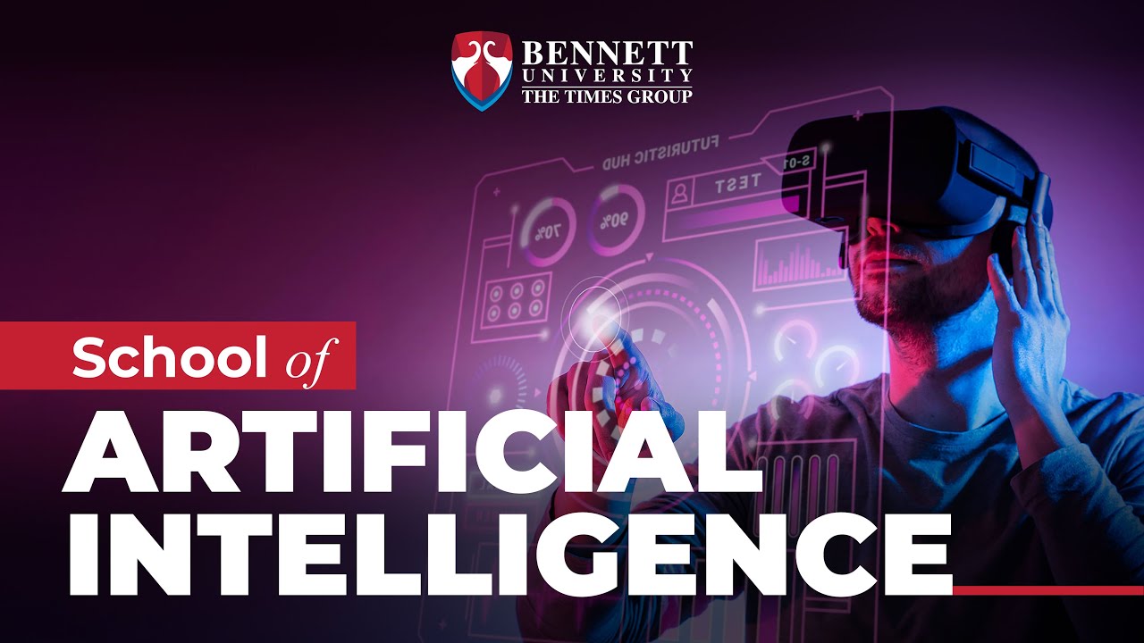 Revolutionizing AI Education at Bennett University: School of Artificial Intelligence