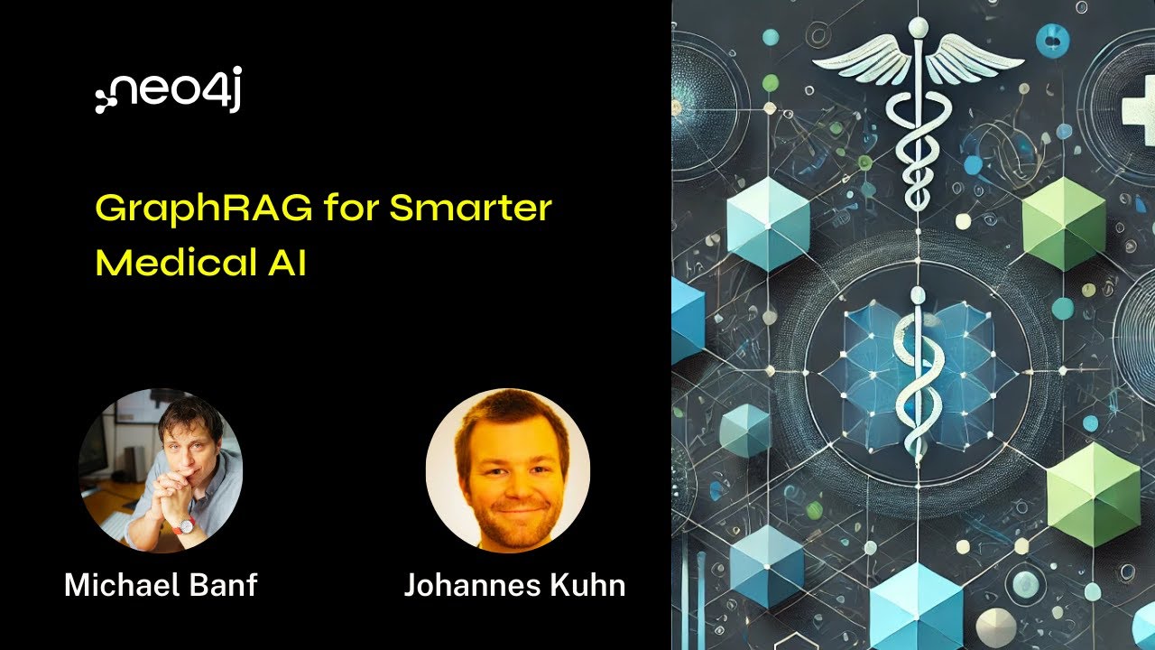 Neo4j Live: GraphRAG for Smarter Medical AI
