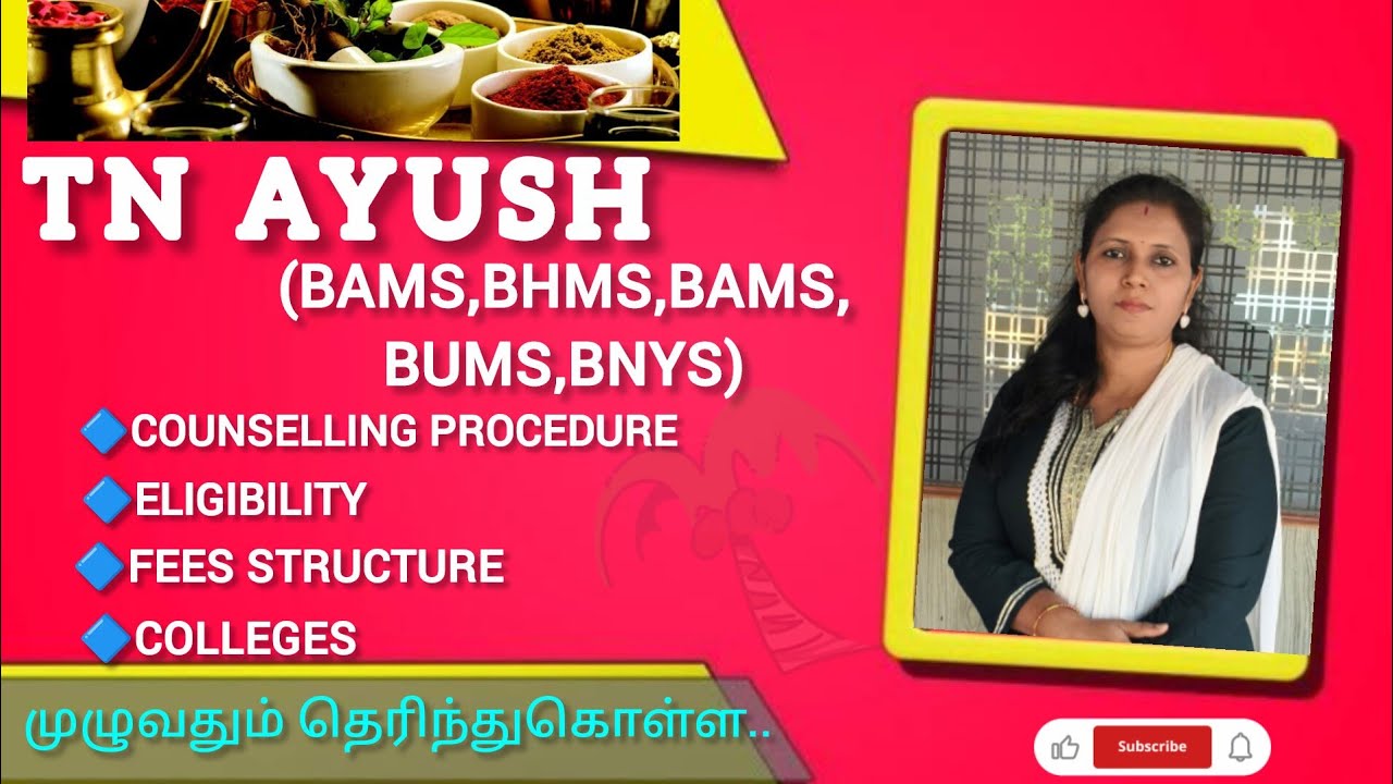 TN AYUSH (BAMS,BHMS,BSMS, BUMS,BNYS) Counselling Procedure, All College List, Fees Structure, Scope 