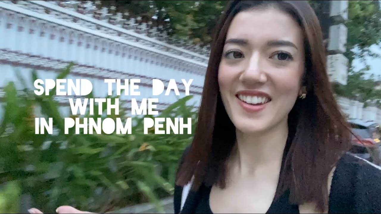 EP002 Spend the day with me in Phnom Penh | Meg's World