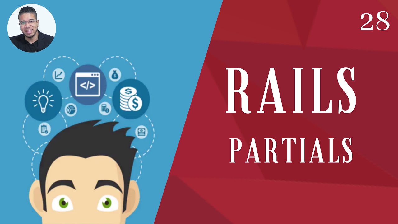 28 - RAILS PARTIALS - RUBY ON RAILS - TORNE-SE UM PROGRAMADOR