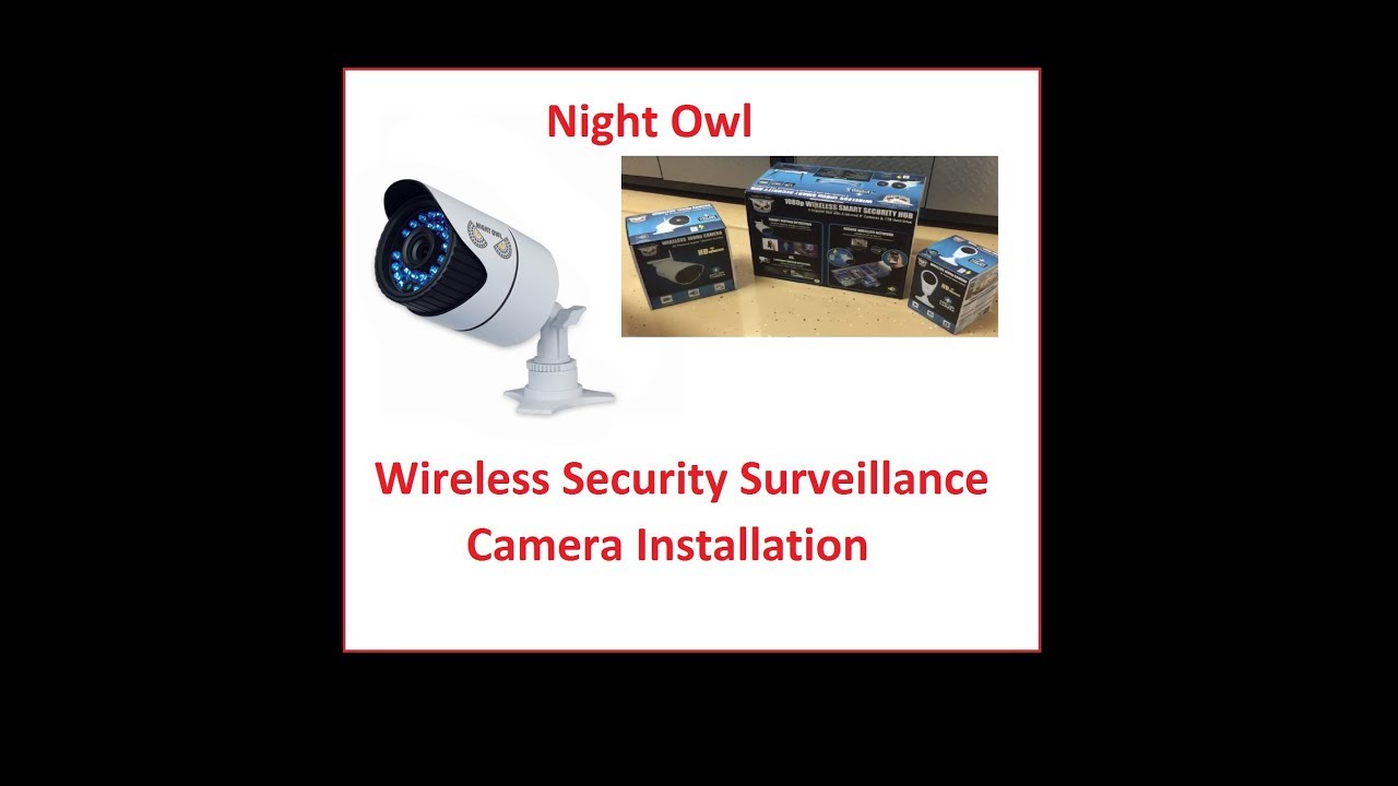 Night Owl Install Video: Wireless Security and surveillance system