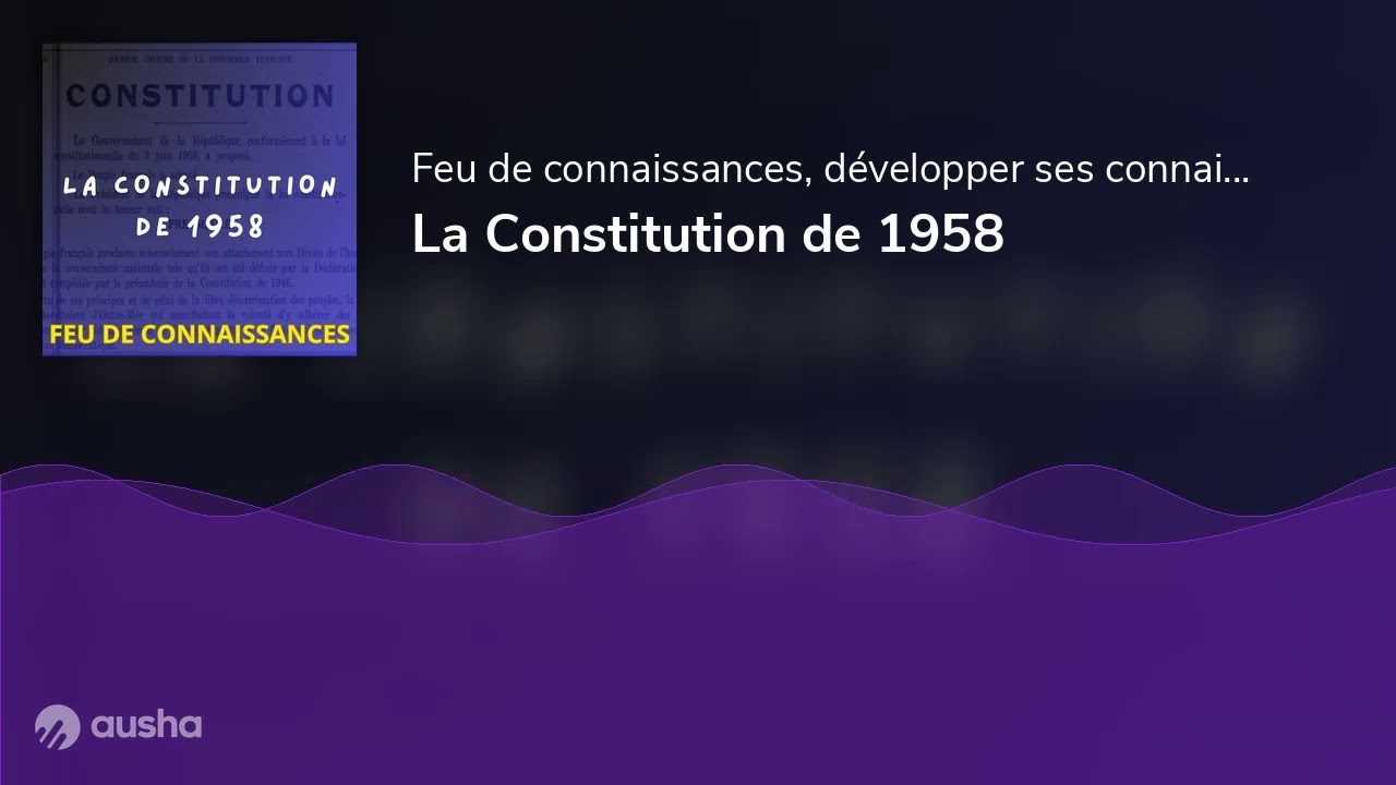 La Constitution de 1958