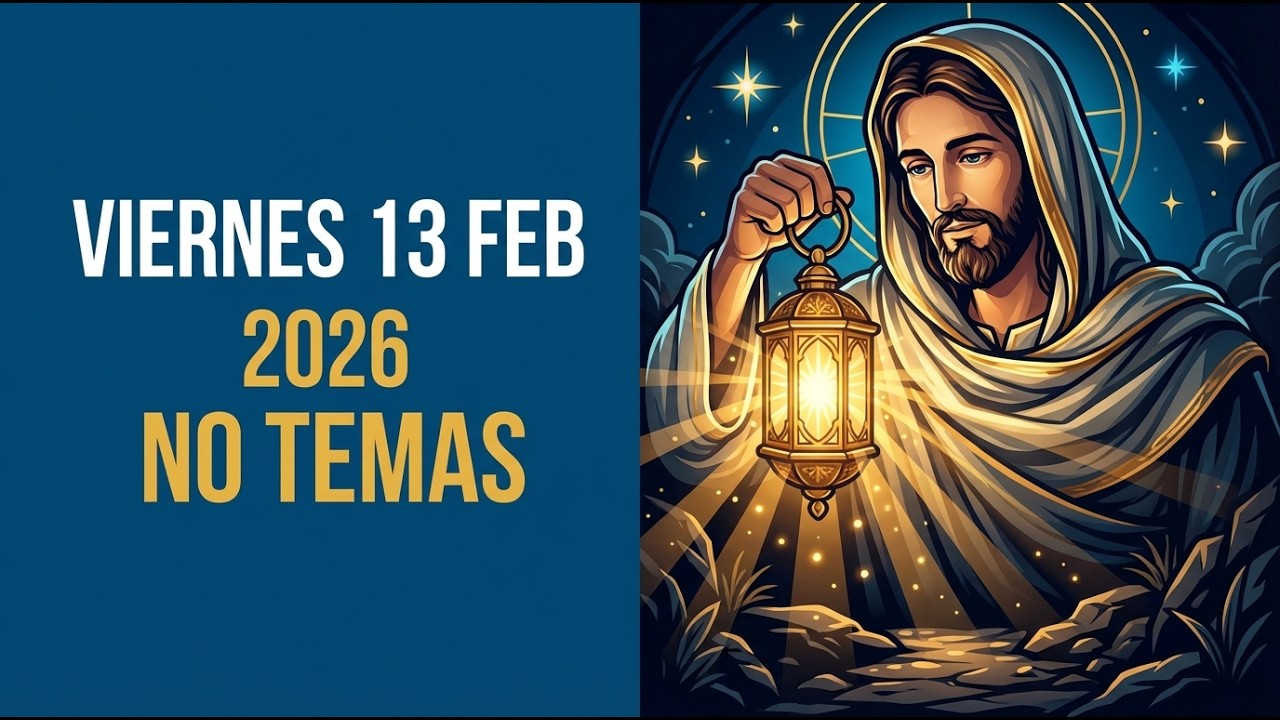 ORACIÓN DE LA NOCHE - Viernes 13 de Febrero 2026 | 