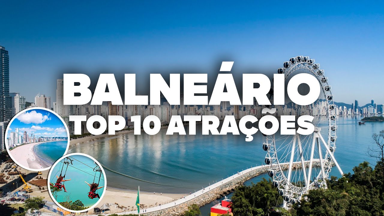10 PASSEIOS EM BALNEÁRIO CAMBORIÚ! Lugares e atrações imperdíveis na viagem!