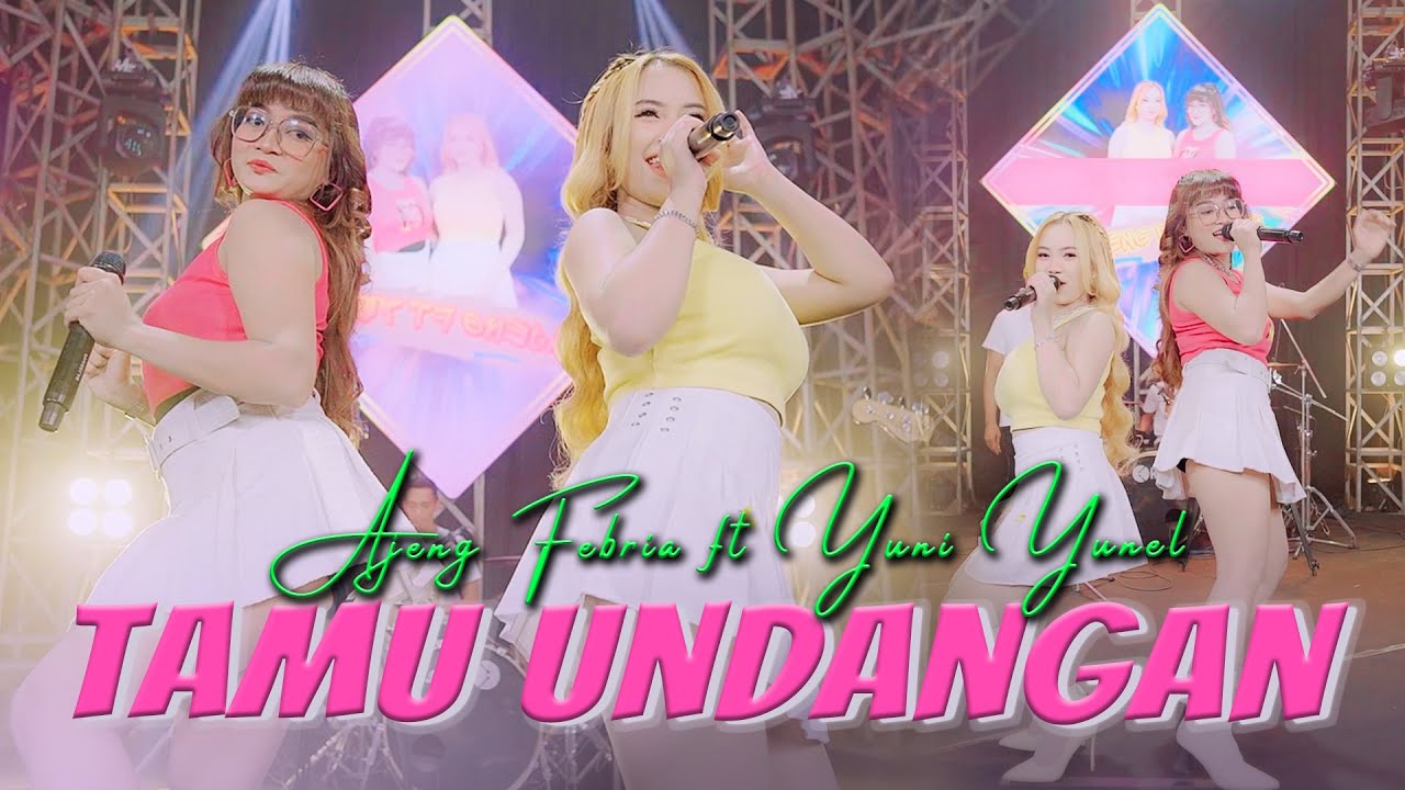 Ajeng Febria ft Yuni Yunel - Tamu Undangan (Official Musik Video)