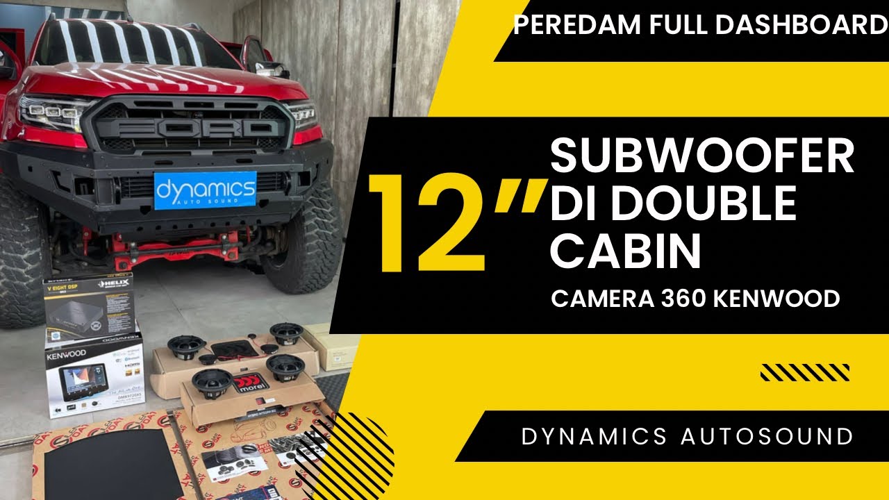 FORD RANGER : PASANG SUBWOOFER 12” DI DOUBLE CABIN KEJAR BASS KENCANG | MOREL | HELIX | CRESCENDO