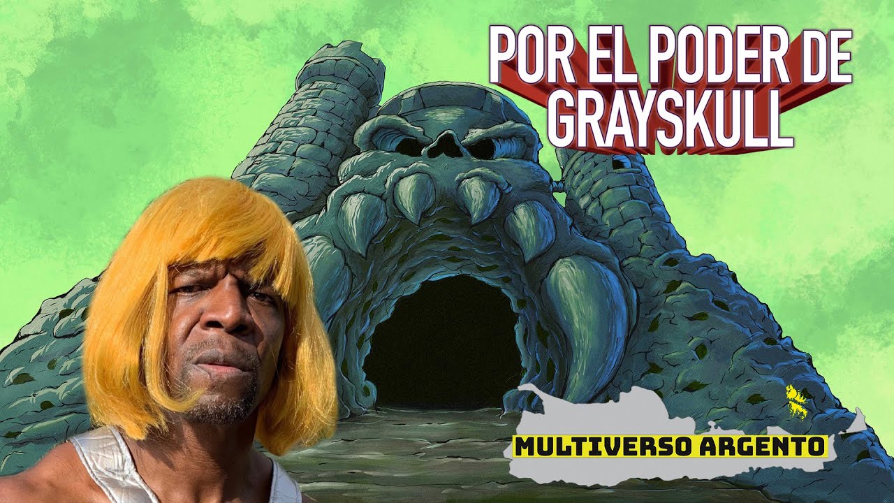 Por el poder de Grayskull | He-Man Parodia | Multiverso Argento (Universo Geek)